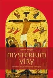 Mystérium víry - Uvedení do pravoslavné teologie