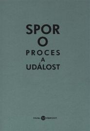Spor o proces a událost