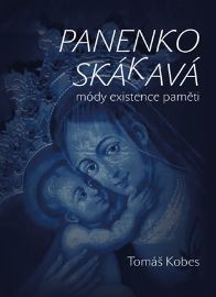 Panenko Skákavá! módy existence paměti