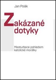 Zakázané dotyky - Masturbace pohledem katolické morálky