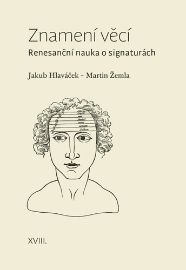 Znamení věcí - Renesanční nauka o signaturách