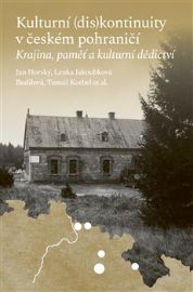 Kulturní (dis)kontinuity v českém pohraničí