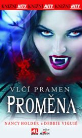 Vlčí pramen 1 - Proměna