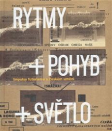 Rytmy + pohyb + světlo