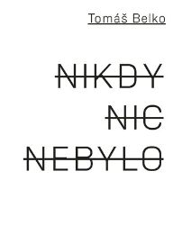 Nikdy nic nebylo