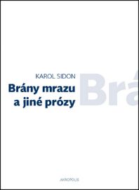 Brány mrazu a jiné prózy