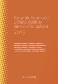 Sborník Asociace učitelů češtiny jako cizího jazyka 2019