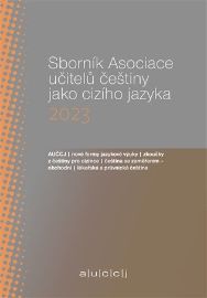 Sborník Asociace učitelů češtiny jako cizího jazyka (AUČCJ) 2023