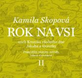 Rok na vsi aneb Kronika všedního dne Jakuba a Dorotky - Pranostiky, recepty, návody, lidov