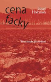 Cena facky - třetí vydání - Josef Holcman - Česká a slovenská beletrie Cena facky - třetí vydání