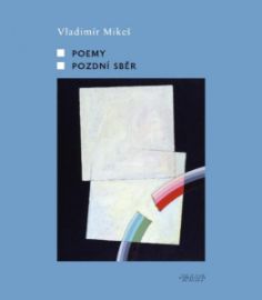 Pozdní sběr / Poemy