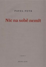 Nic na sobě nemít
