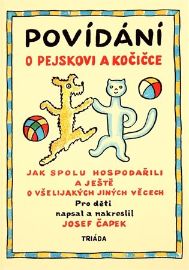 Povídání o pejskovi a kočičce - Jak spolu hospodařili a ještě o všelijakých jiných věcech