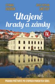 Utajené hrady a zámky IV. aneb Prahou počtvrté po stopách panských sídel