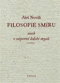 Filosofie smíru aneb o nápravě lidské mysli