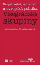 Bezpečnostní, zahraniční a evropská politika - Visegrádské skupiny
