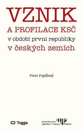 Vznik a profilace KSČ v období první republiky v českých zemí