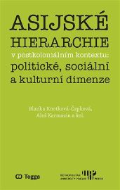 Asijské hierarchie v postkoloniálním kontextu: politické, sociální a kulturní dimenze
