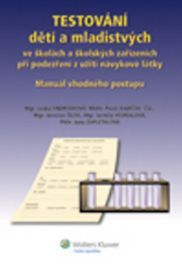 Testování dětí a mladistvých ve školách a školských zařízeních při podezření z užití návykové látky