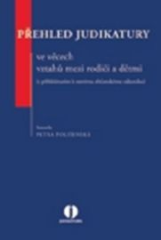 Přehled judikatury ve věcech vztahů mezi rodiči a dětmi (s přihlédnutím k novému občanském