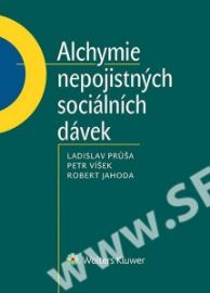 Alchymie nepojistných sociálních dávek