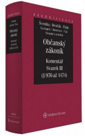 Občanský zákoník Komentář Svazek III (§ 655 až 975) Absolutní majetková práva