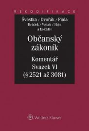 Občanský zákoník - Komentář - Svazek VI (závazkové právo 2. část, § 2521 - 3081)