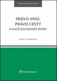 Právo imisí, právo cesty a další sousedské spory