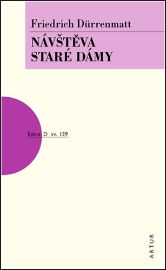 Návštěva staré dámy - Friedrich Dürrenmatt - Romány Návštěva staré dámy