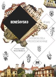 Benešovsko - Historická sídla Středočeského kraje