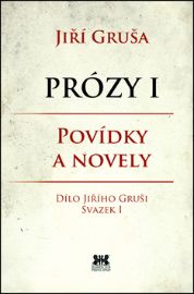 Prózy I - Povídky a novely