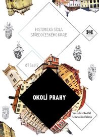 Okolí Prahy historická sídla středočeského kraje
