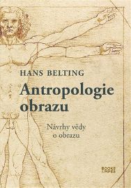 Antropologie obrazu - Návrhy vědy o obrazu