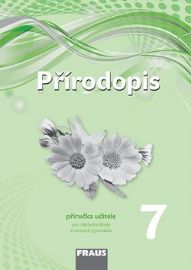 Přírodopis 7 pro ZŠ a víceletá gymnázia - Příručka učitele