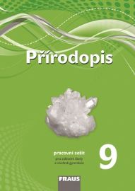 Přírodopis 9 pro ZŠ a víceletá gymnázia - pracovní sešit - Dobroslav Matějka,Alena Dupalová,Milada Švecová - 9. třída Přírodopis 9 pro ZŠ a víceletá gymnázia - pracovní sešit