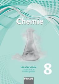 Chemie 8 pro ZŠ a víceletá gymnázia - Příručka učitele - Jiří Škoda,Ivana Pelikánová,Pavel Doulík,Milan Šmídl - Učebnice a jazyky Chemie 8 pro ZŠ a víceletá gymnázia - Příručka učitele
