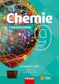 Chemie 9 s nadhledem pro ZŠ a víceletá gymnázia - Pracovní sešit - Jiří Škoda,Pavel Doulík,Ivana Pelikánová,Milan Šmídl - Chemie Chemie 9 s nadhledem pro ZŠ a víceletá gymnázia - Pracovní sešit