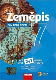 Zeměpis s nadhledem 7 pro ZŠ a VG PS 2v1 - Alice Kohoutová - 7. třída Zeměpis s nadhledem 7 pro ZŠ a VG PS 2v1