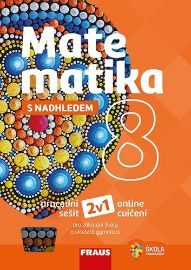 Matematika 8 s nadhledem pro ZŠ a víceletá gymnázia - Hybridní pracovní sešit 2v1 - Pavel Tlustý,Miroslava Huclová - 8. třída Matematika 8 s nadhledem pro ZŠ a víceletá gymnázia - Hybridní pracovní sešit 2v1