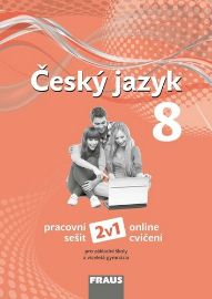 Český jazyk 8 pro ZŠ a víceletá gymnázia - Pracovní sešit - Zdeňka Krausová,Martina Pašková,Helena Chýlová,Pavel Růžička,Martin Prošek - 8. třída Český jazyk 8 pro ZŠ a víceletá gymnázia - Pracovní sešit