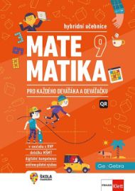 Matematika 9 pro každého deváťáka a deváťačku - Hybridní učebnice - Šárka Pěchoučková,Pavel Tlustý,Miroslava Huclová,Marika Hrubešová,Iva Dřímalová - 9. třída Matematika 9 pro každého deváťáka a deváťačku - Hybridní učebnice