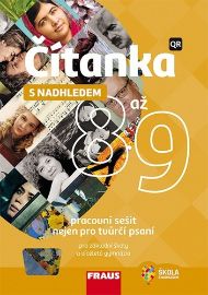 Čítanka s nadhledem 8 až 9 pro ZŠ a víceletá gymnázia - Pracovní sešit - Nela Stuchliková - Čítanky Čítanka s nadhledem 8 až 9 pro ZŠ a víceletá gymnázia - Pracovní sešit