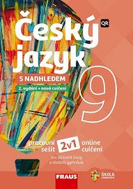 Český jazyk 9 s nadhledem 2v1 - Hybridní pracovní sešit - Zdeňka Krausová,Helena Chýlová,Martin Prošek,Lenka Cíglerová,Pavel Růžička - 9. třída Český jazyk 9 s nadhledem 2v1 - Hybridní pracovní sešit