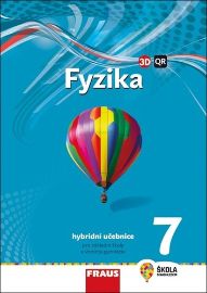 Fyzika 7.r. - nová generace Hybridní učebnice