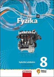 Fyzika 8 pro ZŠ a víceletá gymnázia - Hybridní Učebnice - Jiří Kohout,Antonín Randa,Jitka Prokšová,Karel Rauner,Josef Petřík,Václav Kohout,Pavel Kratochvíl,Pavel Masopust - 8. třída Fyzika 8 pro ZŠ a víceletá gymnázia - Hybridní Učebnice