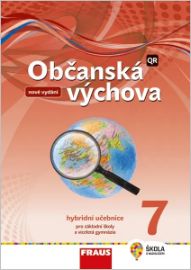 Občanská výchova 7 pro ZŠ a víceletá gymnázia - Hybridní učebnice (nová generace)