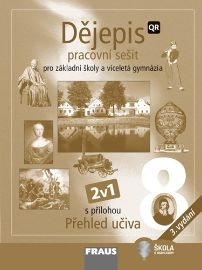 Dějepis 8 pro ZŠ a víceletá gymnázia - Pracovní sešit 2v1 - kolektiv autorů - 8. třída Dějepis 8 pro ZŠ a víceletá gymnázia - Pracovní sešit 2v1
