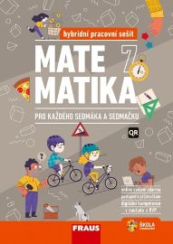 Matematika 7 pro každého sedmáka a sedmačku Hybridní pracovní sešit