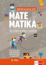Matematika 9 pro každého deváťáka a deváťačku - Hybridní pracovní sešit - Šárka Pěchoučková,Pavel Tlustý,Iva Dřímalová,Marika Hrubešová,Miroslava Huclová - 9. třída Matematika 9 pro každého deváťáka a deváťačku - Hybridní pracovní sešit