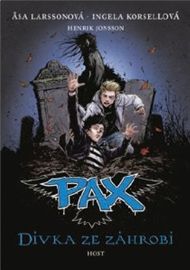Pax 3 - Dívka ze záhrobí - Ingela Korsell,Asa Larsson - Fantasy knihy pro děti Dívka ze záhrobí